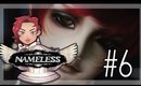Nameless:The one thing you must recall-Red Route [P6]