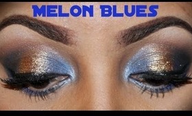 HIGHLY REQUESTED TUTORIAL| MELON BLUES!!!