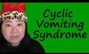 Storytime:  Cyclic Vomiting Syndrome AKA Abdominal Migraines