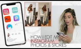 HOW I EDIT MY INSTAGRAM PHOTOS & STORIES - BEST APPS! | Lauren Elizabeth