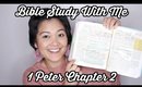 Bible Study With Me // 1 Peter Chapter 2