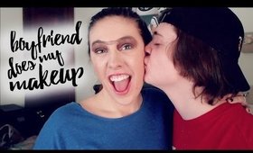 Boyfriend Does My Makeup!