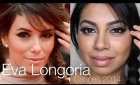 Eva Longoria Cannes Film Festival 2014 Makeup Tutorial