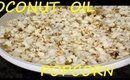 Coconut Oil Popcorn Stove top