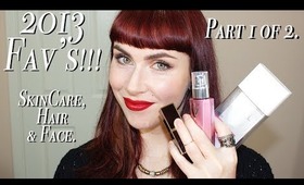 Beauty Favourites 2013; Part 1 SkinCare, Hair & Face.