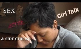 Girl Talk: Sex, Love, and Side Chicks