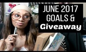 June 2017 Goals, Motivation & Giveaway
