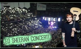 ED SHEERAN CONCERT!! | {tewsummer - june 30}