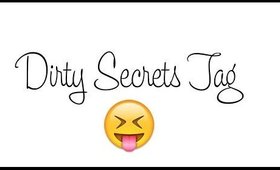 Dirty Little Secrets Tag
