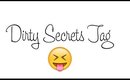 Dirty Little Secrets Tag