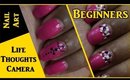 Easy Nail Art for Beginners #1 - Ep 140 | Life Thoughts Camera