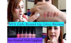 NYX Girls Round Lip Gloss - Haul & Review