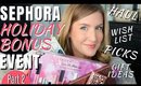 What To Buy From the Sephora Holiday Bonus Event 2018 | My Wish List, Picks, Haul & More!