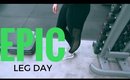Epic Leg Day