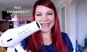 MAY BEAUTY FAVORITES!!!  FEAT: PRODUCTS I CAN'T LIVE WITHOUT!