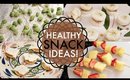 Healthy Snack Ideas! || Kristen Kelley
