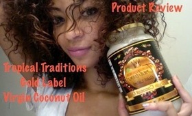 Product Review ♡Tropical Traditions Coconut Oil + GIVEAWAY