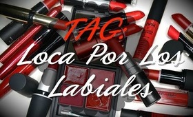 ◘ TAG: Loca Por Los Labiales ◘