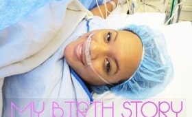 Meet My Baby Girl! ( My Labor & Delivery Story)