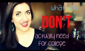 What You DON'T Actually Need for Your Freshman Year!