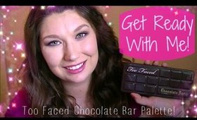 GRWM: Too Faced Chocolate Bar Palette♥