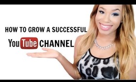 How to Start and Grow a Successful Channel | Shoutout + Promote Contest!