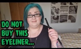 Do not buy this eyeliner...(Maybelline Tattoo Liner - 36 hour wear?)