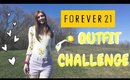 FOREVER 21 OUTFIT CHALLENGE!!