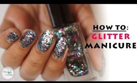 HOW TO: Apply Glitter Nail Polish | Glitter Manicure (EASY) -by Stacey Castanha