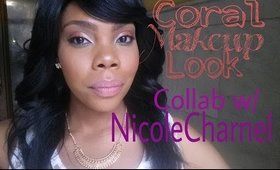 Coral Makeup Look- A Collaboration w/ Nicole Charnel
