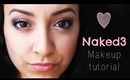 ❤ Naked 3 Makeup Tutorial ❤