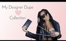 Designer Dupe Collection | Bougie On A Budget | Kissyface454
