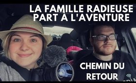 La Famille Radieuse part à l'aventure - Le Chemin du Retour