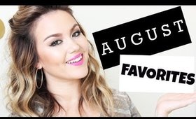 AUGUST FAVORITES 2014