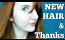 I'm a Redhead! | New Hair & Thanks for 600 Subscribers!
