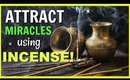 ATTRACT AMAZING CHANGES IN YOUR LIFE USING INCENSE! │ LAW OF ATTRACTION