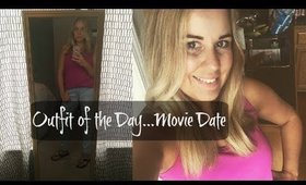 OOTD Movie Day Date | Comfy and Casual Outfit | Summer Day Date