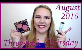 Throwback Thursday: August Favorites 2015