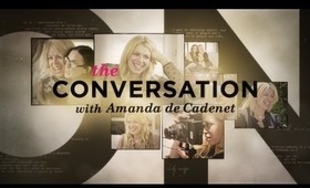 The Conversation With Amanda De Cadenet