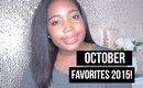October Favorites 2015! | Jessica Chanell
