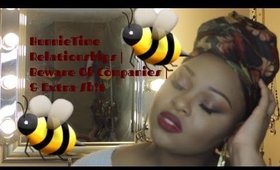 HunnieTime | Relationships, Beware Of Companies & Extra Sh!t