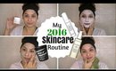 My 2016 Skincare Routine