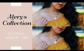 ALERY'S COLLECTION | LA CHULA JEWELRY LINE
