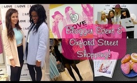 VLOG: LOVE Blogger Event & Oxford Street Shopping | livelaughlipgloss