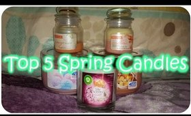 Collab | Top 5 Spring Candles