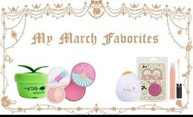 ✿ My March Favorites ✿