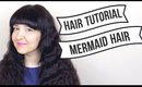 How to do Crazy, Fluffy, Mermaid Hair