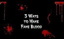 Halloween Tutorial | 3 Ways to Make Fake Blood ☆