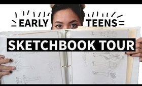 SKETCHBOOK TOUR: Early Teens