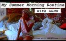 My Raw, Morning Routine- ASMR Style